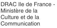 DRAC Ile de France - Ministère de la Culture et de la Communication